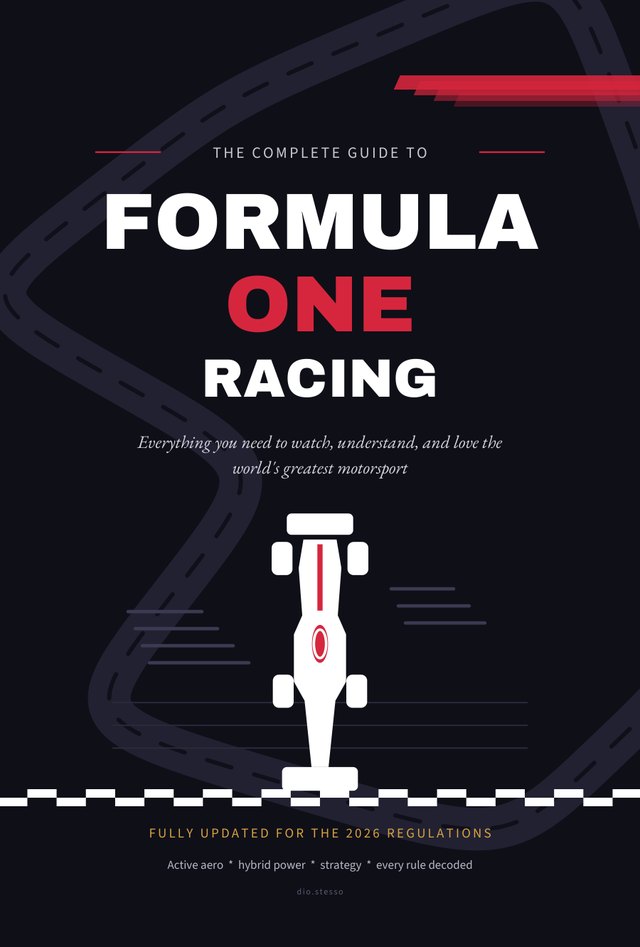 The Complete Guide to Formula One Racing